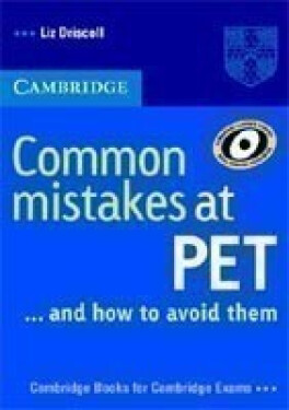 Common Mistakes at PET...and How to Avoid Them - Liz Driscoll