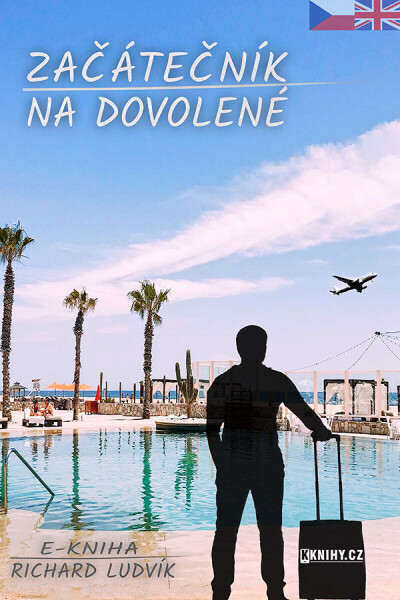 Začátečník na dovolené - Richard Ludvík