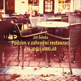 Podzim v zahradní restauraci - Jiří Šotola - audiokniha