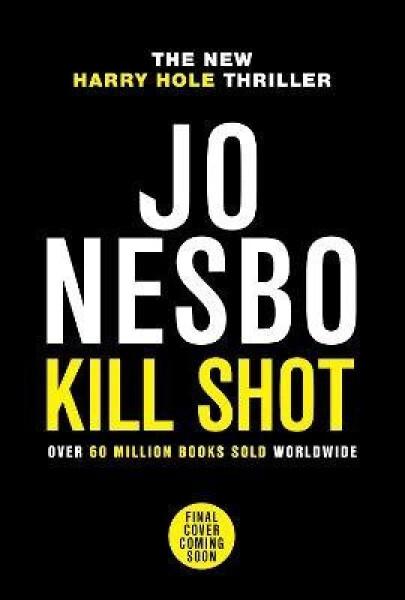 Kill Shot - Jo Nesbo
