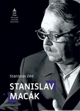 Stanislav Macák - Stanislav Děd
