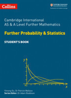 Cambridge Advanced International AS & A Level Further Mathematics Further Probability and Statistics - Gu, Yimeng