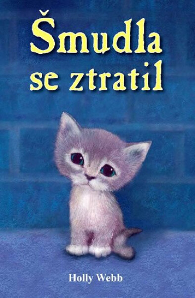 Šmudla se ztratil Holly Webb