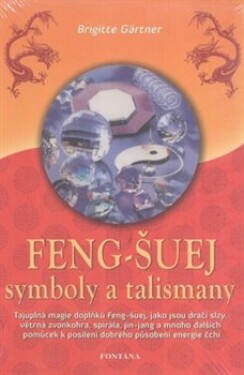 Feng-Šuej symboly talismany Brigitte Gärtner