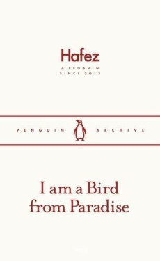 I am a Bird from Paradise - Haféz