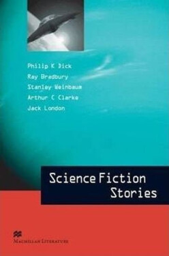 Macmillan Literature Collections (Advanced): Science Fiction Stories - kolektiv autorů