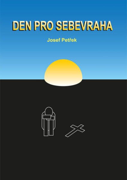 Den pro sebevraha - Josef Petřek