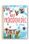 Malý prírodovedec V zime - Anita van Saan