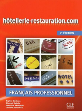 Hotellerie-Restauration.com: Livre de l´éleve, 2. édition - Corbeasu, S.; Dubois, Ch.