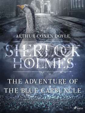 The Adventure of the Blue Carbuncle - Sir Arthur Conan Doyle