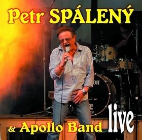 Petr Spálený &amp; Apollo Band live - Petr Spálený