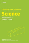 Cambridge Lower Secondary Science - Progress Book - Student's Book 7 (2nd Edition) - Foxford, Heidi; Gill Aidan; Martindill, David; Poole Emma