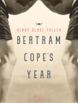 Bertram Cope's Year - Henry Blake Fuller