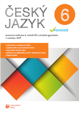 Český jazyk v pohodě 6 - pracovní sešit