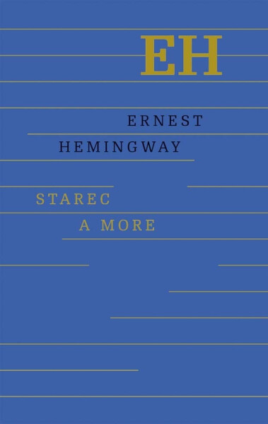 Starec a more - Ernest Hemingway