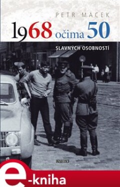 1968 očima 50 - Petr Macek e-kniha