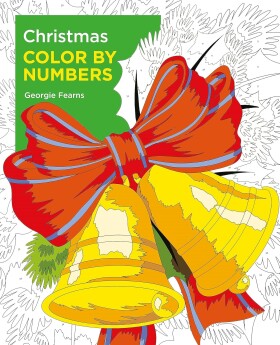 Antistresové omalovánky Christmas color by numbers, malování podle čísel, Georgie Fearns
