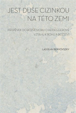 Jest duše cizinkou na této zemi Ladislav Benyovszky