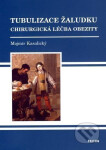 Tubulizace žaludku - Mojmír Kasalický