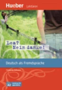 Lektüren für Jugendliche A2: Lea? Nein danke!, Leseheft - Specht,Franz
