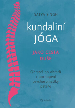 Kundaliní jóga jako cesta duše - Satya Singh