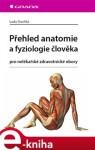 Přehled anatomie fyziologie člověka