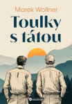 Toulky s tátou - Marek Wollner