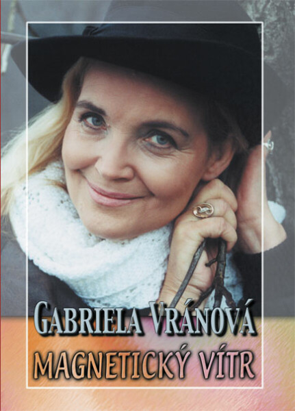 Magnetický vítr - Gabriela Vránová