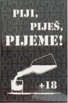 Piji, piješ, pijeme Párty hra Lauko Promotion