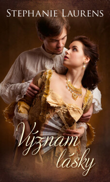 Význam lásky - Stephanie Laurensová
