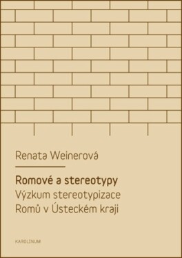 Romové a stereotypy - Renata Weinerová - e-kniha