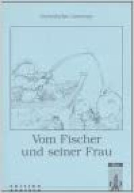 Vom Fischer und seiner Frau