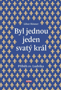 Byl jednou jeden svatý král