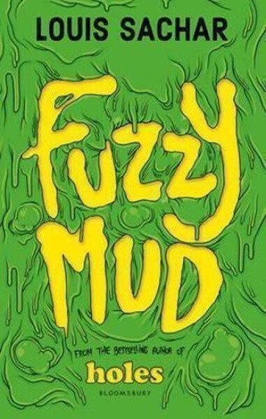 Fuzzy Mud - Louis Sachar