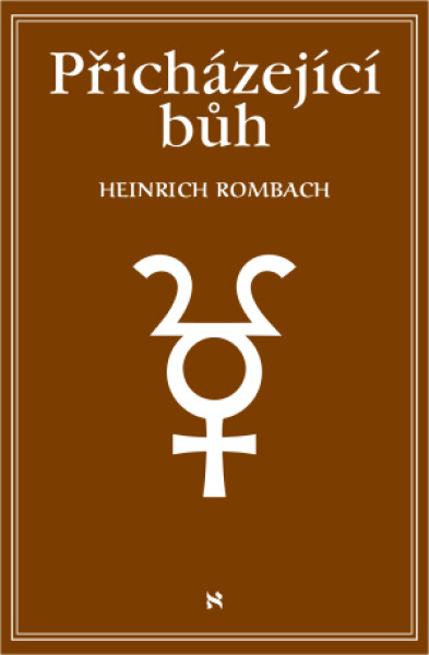 Přicházející bůh - Rombach Heinrich - e-kniha