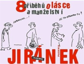 8 příběhů o lásce a manželství - Vladimír Jiránek