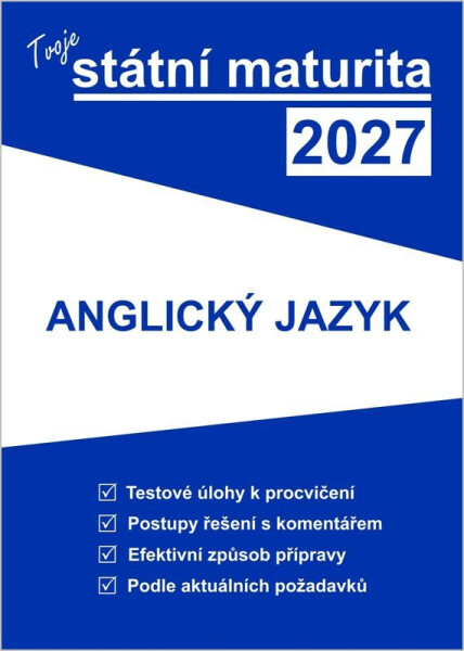 Tvoje státní maturita 2027 - Anglický jazyk