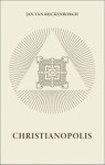 Christianopolis - Jan van Rijckenborgh