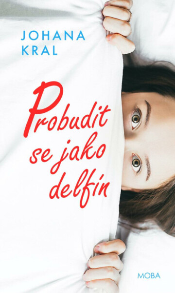 Probudit se jako delfín (poškozená) - Johana Kral