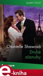 Druhé zásnuby - Chantelle Shawová e-kniha