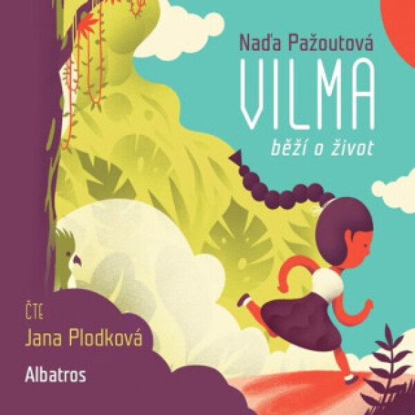 Vilma běží o život - Naďa Pažoutová - audiokniha