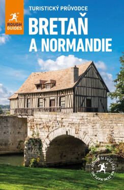 Bretaň & Normandie - Turistický průvodce, 4. vydání - Greg Ward