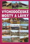 Východočeské mosty a lávky - Josef Dušan