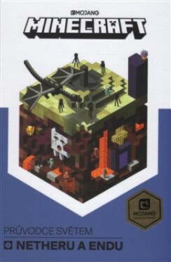 Minecraft Průvodce světem Netheru Endu kolektiv