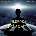 Hluboká relaxace - Roman Svoboda
