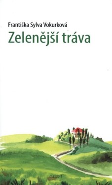 Zelenější tráva