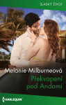 Překvapení pod Andami - Melanie Milburneová