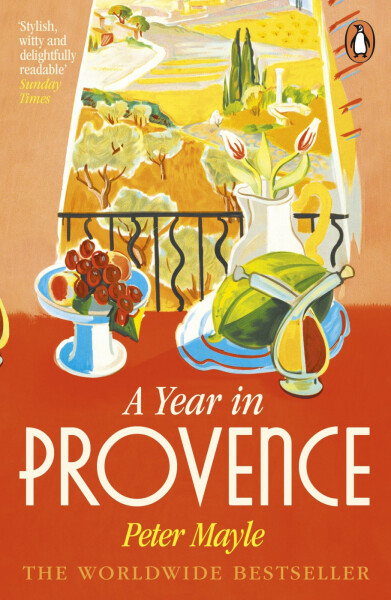 A Year in Provence - Peter Mayle