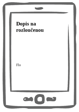 Dopis na rozloučenou - Flo