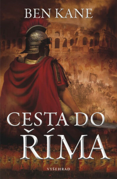 Cesta do Říma - Ben Kane
